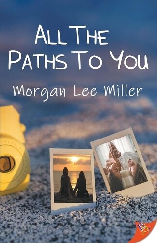 Thumbnail - Morgan Lee Miller All The Paths To You (taschenbuch)