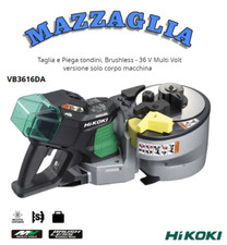 HIKOKI VB3616DA TAGLIA E PIEGA TONDINI 36V BRUSHLESS SOLO CORPO MACCHINA