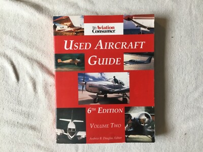 Used Aircraft Guide 6th Edition Volume Two Andrew B. Douglas, Editor