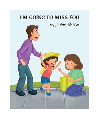 I'm Going to Miss You, Grishaw, J