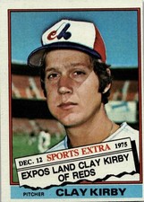 Clay Kirby 1976 Topps Baseball - Traded #579T - Montreal Expos