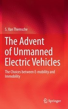 Van Themsche - Advent of Unmanned Electric Vehicles   The Choices betw - X555z
