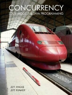Concurrency: State Models & Java Programs by Jeff Magee: New