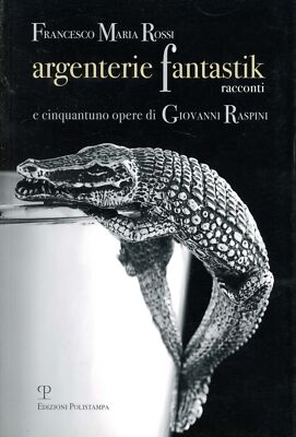 Silberschmiede Fantastik Geschichten Francesco Rot Giovanni Ra Polistampa 2012