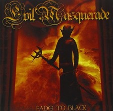 Evil Masquerade Fade to Black (CD)