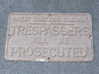 ORIGINAL GREAT EASTERN RAILWAY TRESPASSERS WILL BE PROSECUTED CAST IRON SIGN USA