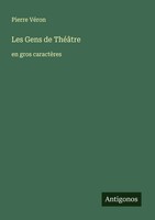 Pierre VéRon | Les Gens De ThéâTre | Taschenbuch | FranzöSisch (2025)