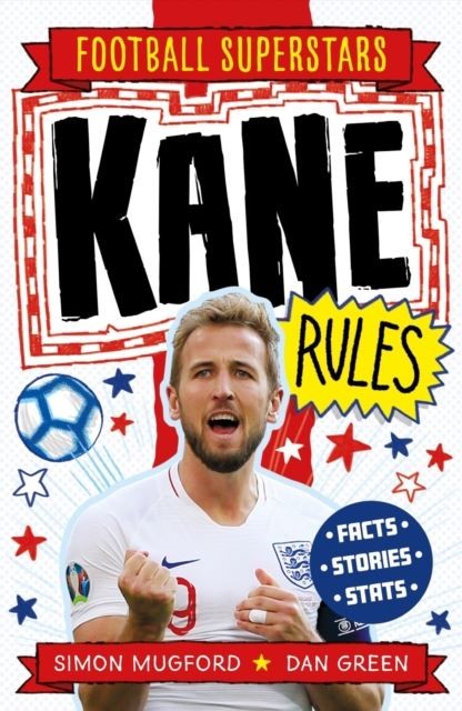 Football Superstars: Kane Rules by Simon Mugford Paperback
