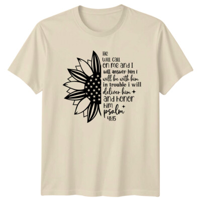 Christian He Will Call On Me Psalm 41:15 Sonnenblume T-Shirt