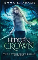 Hidden Crown Emma L. Adams Taschenbuch The Gatekeeper's Trials Englisch 2023