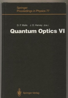 Quantum Optics VI Walls, Daniel F. und John D. Harvey: