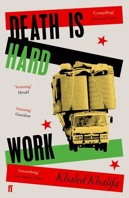 Death Is Hard Work | Khaled Khalifa | Englisch | Taschenbuch | 2020