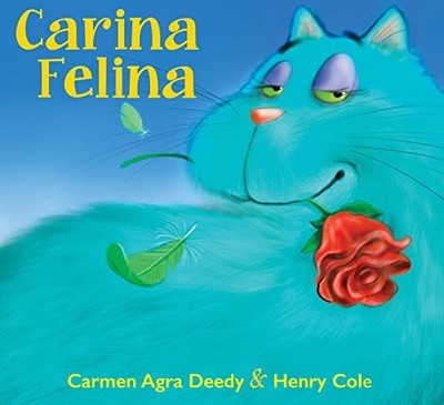 Carina Felina by Carmen Agra Deedy 9781338749168 NEW Free UK Delivery