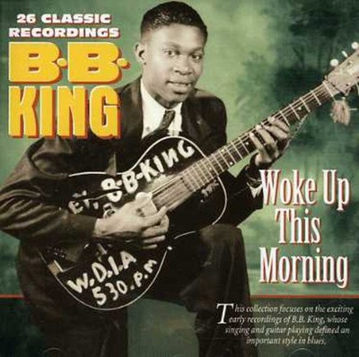 B B KING - Woke Up This Morning - CD - Import - **BRAND NEW/STILL SEALED**