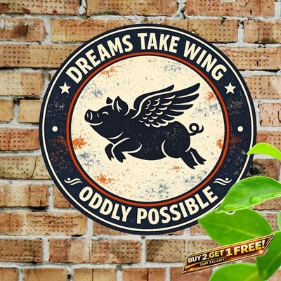 When Pigs Fly Funny Humor Round Aluminum Metal Tin Sign Wall Art 8x8