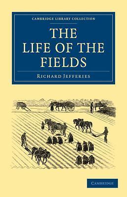 The Life of the Fields Jefferies Paperback Cambridge University Press