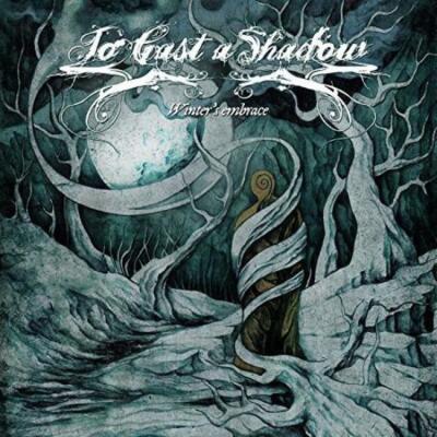 To Cast a Shadow - Winter's Embrace CD #104071