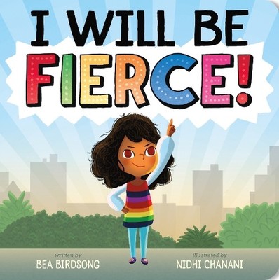 Bea Birdsong I Will Be Fierce (Board Book) (UK IMPORT)