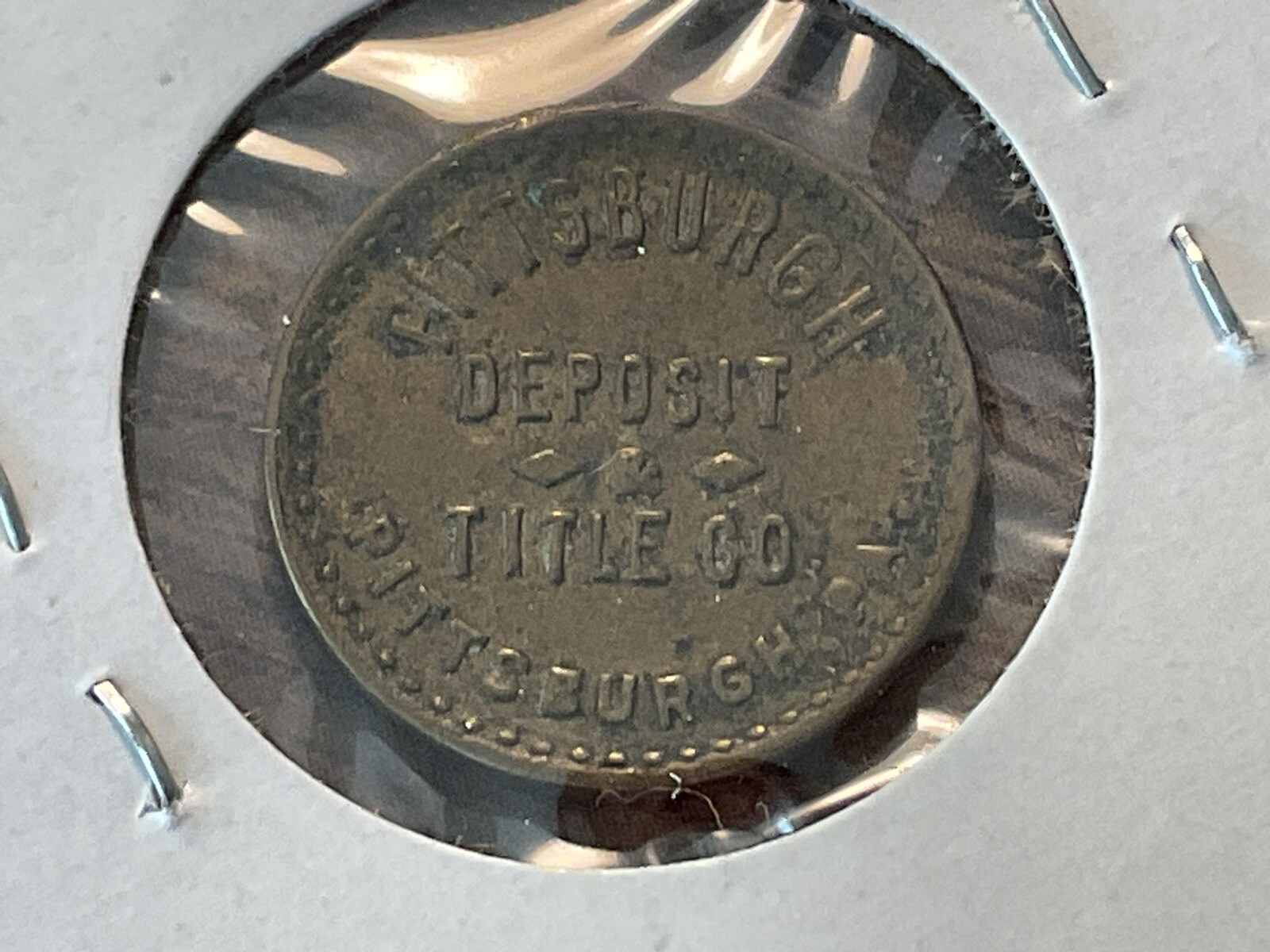 Pittsburgh Deposit & Title Token GF One Dollar When Returned