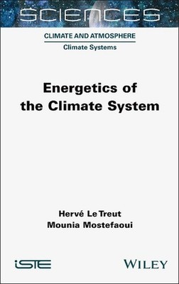 Energetics of the Climate System by Herve Le Treut Hardcover Book