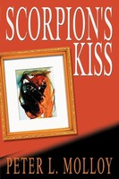 Peter L. Molloy | Scorpion's Kiss | Taschenbuch | Englisch (2002) | iUniverse