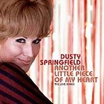Another Little Piece of My Heart: The Love Songs von Dusty Springfield (CD, 2006)