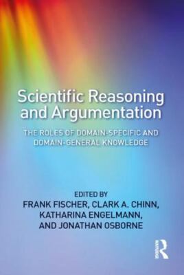 Scientific Reasoning and Argumentation : The Roles of Domain-Specific and Dom...