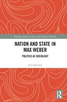 Nation And State In Max Weber | Jack Barbalet | Politics As Sociology | Buch