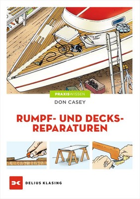 Rumpf- und Decksreparaturen | Don Casey | Taschenbuch | 136 S. | Deutsch | 2016