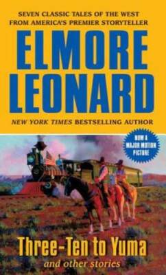 Three-Ten to Yuma and Other Stories - Mass Market Paperback - GOOD