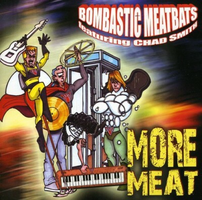 【サイン】チャド・スミス Bombastic Meatbats Chad Smith Bombastic Meatbats - More Meat Music CD 802097064428| eBay