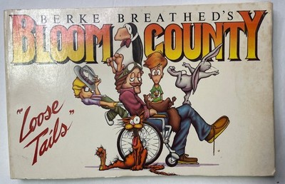Bloom County Loose Tails - Paperback By Berke Breathed - GOOD First Edition