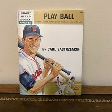 Vintage 1969 Play Ball by Carl Yastrzemski - Grow-Ahead Books Sports - Rare