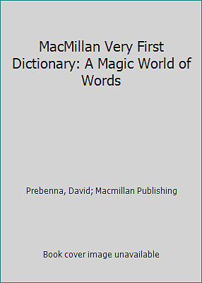 MacMillan Very First Dictionary: A Magic World of Words