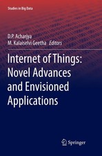 Internet of Things: Novel Advances and Envisi...