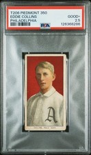 1909-11 T206 PIEDMONT 350 EDDIE COLLINS PHILADELPHIA PSA 2.5