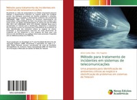 Almir Carlos Silva (U. A.) | MéTodo Para Tratamento De Incidentes Em Sistemas...