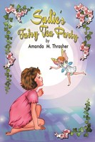 Sadie's Fairy Tea Party | Amanda M Thrasher | Taschenbuch | Englisch | 2023