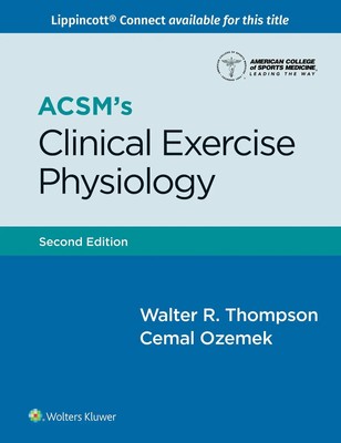 ACSM's Clinical Exercise Physiology Walter R. Thompson (u. a.) Taschenbuch 2024