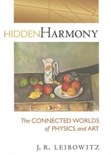 Hidden Harmony – The Connected World..., Leibowitz, J R