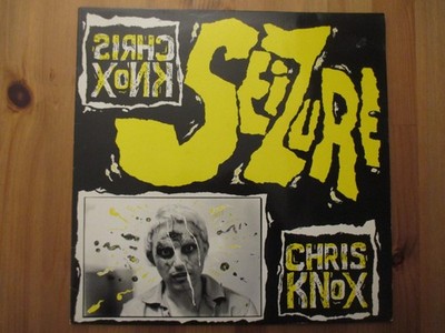 CHRIS KNOX - Seizure - Vinyl LP Germany 1989