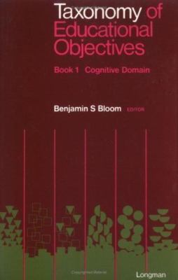 Taxonomy of Educational Objectives, Handbook 1: Cognitive Domain