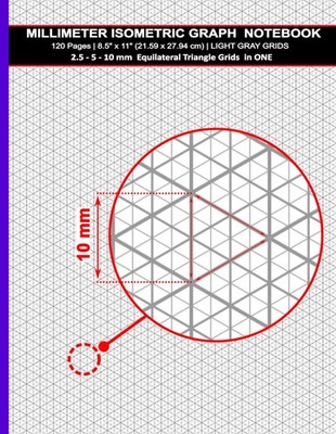 Millimeter Isometric Graph Paper Notebook: 120 Pages | 8.5'' x 11'' (21.59 x 27.94