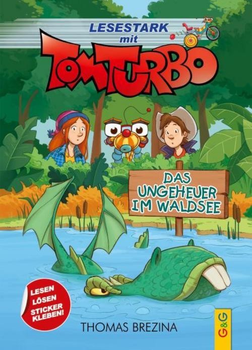 Tom Turbo - Lesestark - Das Ungeheuer im Waldsee Thomas Brezina