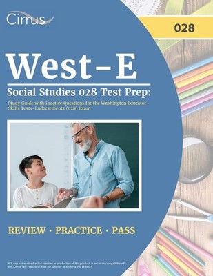 West-E Social Studies 028 Test Prep by J G Cox