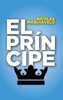 NicoláS Maquiavelo | El PríNcipe | Taschenbuch | Spanisch (2017) | CláSicos Ink
