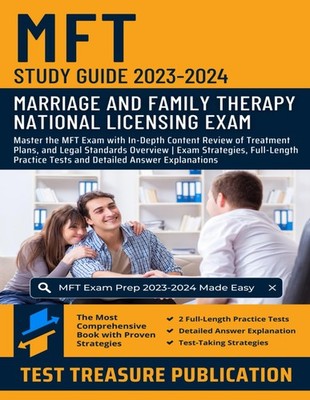 MFT Study Guide 2023-2024: Master the MFT Exam with In-Depth Content Review ...