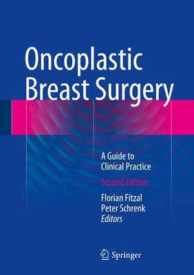 Oncoplastic Breast Surgery Florian Fitzal