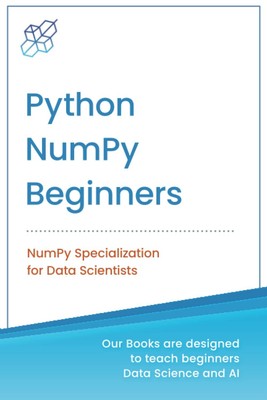 PYTHON NumPy For Beginners PAPERBACK Data Science & AI Programming Coding 2022