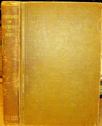 RESISTANCE OF MATERIALS Fred B Seely 1st Edition 1925 Press Brake USA HB 442 Pg